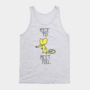 Mice to meet you Tank Top